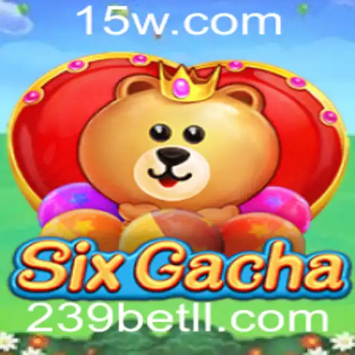 Explorando o Fascinante Universo de 'SixGacha' com 239bet